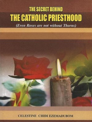 cover image of The Secret Behind the Catholic Priesthood